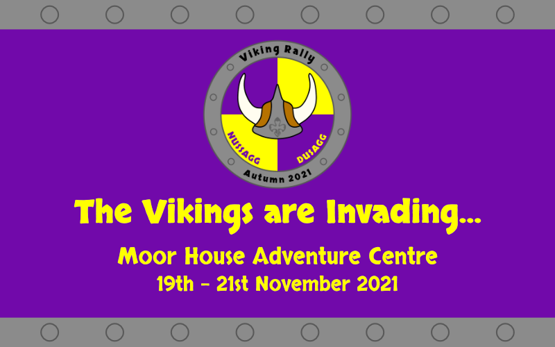 The Vikings are Invading. Moor House Adventure Centre. 19th to 21st November 2021